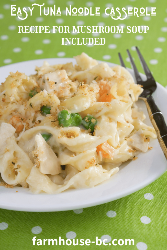 Easy tuna noodle casserole with homemade mushroom soup.