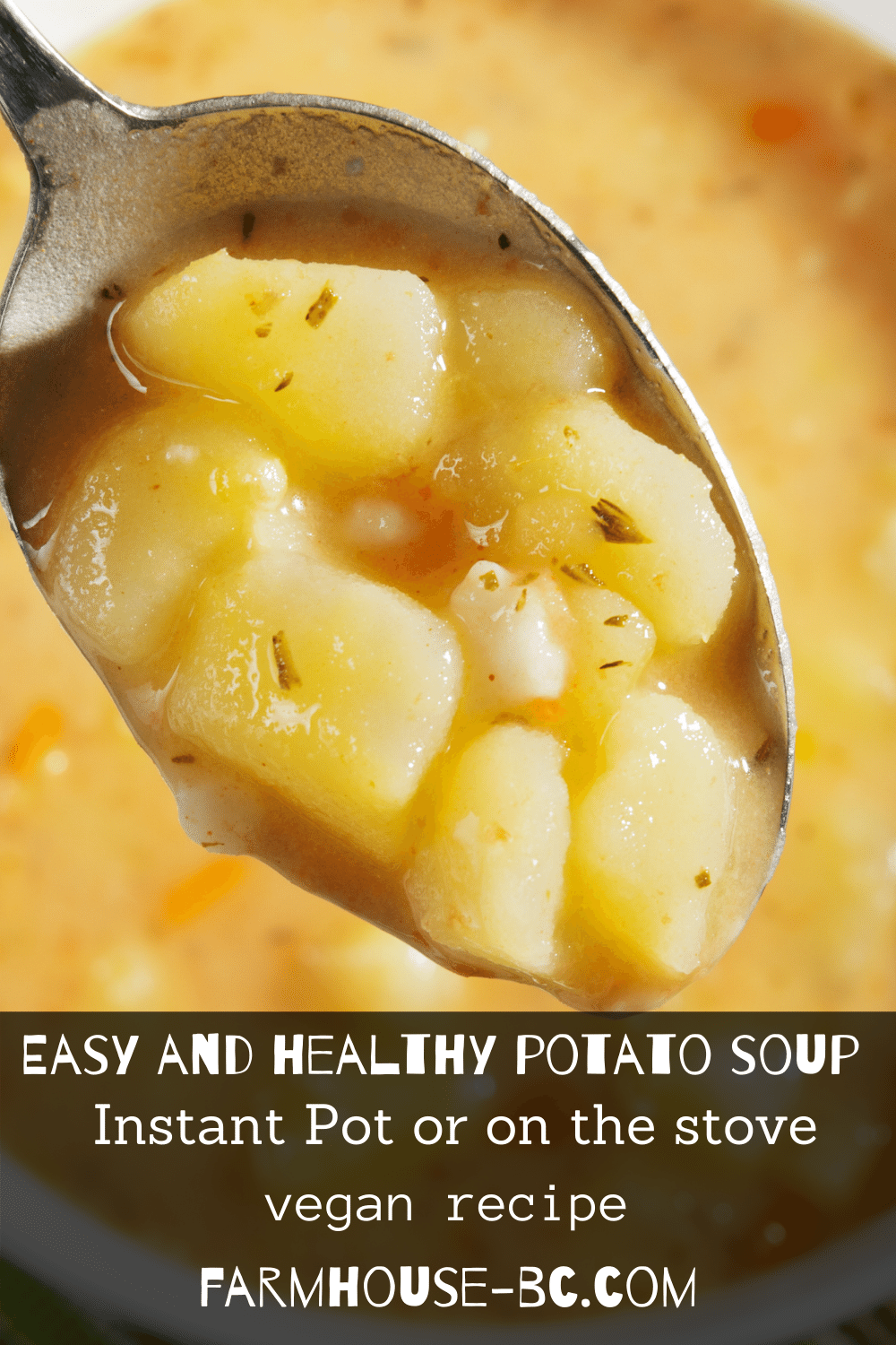 Easy Potato Soup In The Instant Pot ⋆ Farmhouse-bc