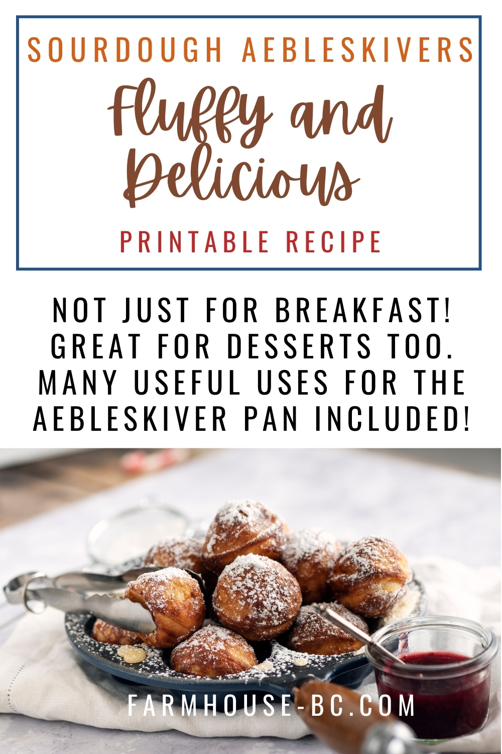 Directions and Recipe for Amazing Aebleskiver.